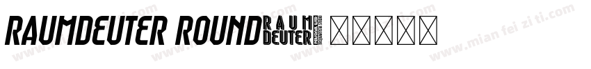 Raumdeuter Round字体转换